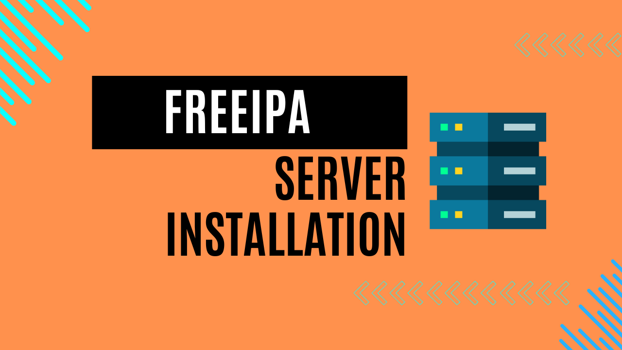 FreeIPA Server Install and Client/User Connection